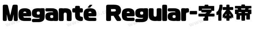 Meganté Regular字体转换